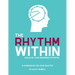 The Rhythm Within: Discover Your Drumming Potential