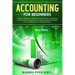 Accounting for Beginners: A Simple and Updated Guide to Learning Basic Accounting Concepts and Principles Quickly and Easily, Including Financia