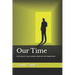 Our Time: A true story of surviving long term abuse and the journey to becoming whole