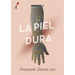 La Piel Dura
