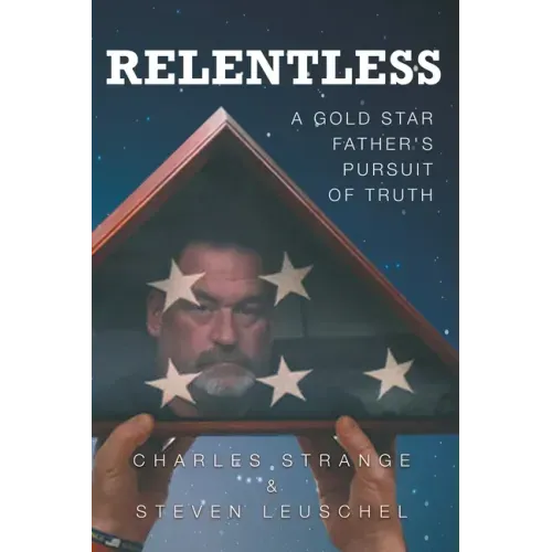 Relentless: A Gold Star Father's Pursuit of Truth