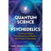 Quantum Science of Psychedelics: The Pineal Gland, Multidimensional Reality, and Mayan Cosmology
