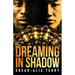 Dreaming In Shadow