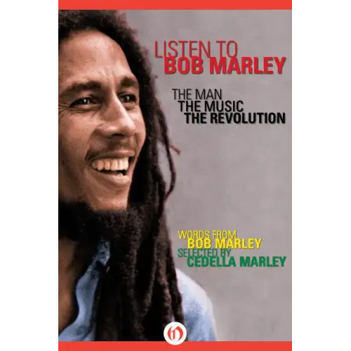 Listen to Bob Marley: The Man, the Music, the Revolution