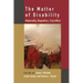 The Matter of Disability: Materiality, Biopolitics, Crip Affect