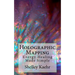 Holographic Mapping: Energy Healing Made Simple