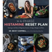 The 4-Phase Histamine Reset Plan: Getting to the Root of Migraines, Eczema, Vertigo, Allergies and More