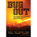 Bug Out: The Complete Plan for Escaping a Catastrophic Disaster Before It's Too Late