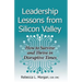 Leadership Lessons from Silicon Valley: How to Survive and Thrive in Disruptive Times
