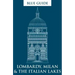 Blue Guide Lombardy, Milan & the Italian Lakes
