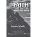 The Faith That Moves Mountains