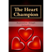 The Heart Champion: A love Story -Part One