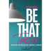 Be That Teacher: Reigniting the Passion for Teaching & Learning