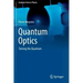 Quantum Optics: Taming the Quantum