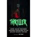 Thriller: An Anthology of New Mystery Short Stories