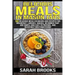 Delicious Meals In Mason Jars - Sarah Brooks: 50 Delicious Meals in Mason Jars Recipes For Breakfast, Lunches, Snacks, Or Dinner That Are Simple And E