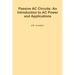 Passive AC Circuits: An Introduction to AC Power and Applications