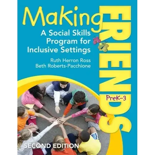 Making Friends, PreK-3: A Social Skills Program for Inclusive Settings