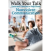 Walk Your Talk; Tools and Theories To Share Nonviolent Communication