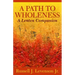 A Path to Wholeness: A Lenten Companion