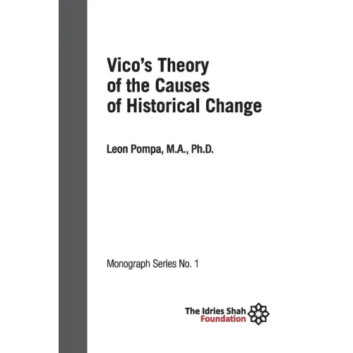 Vico's Theory of the Causes of Historical Change: ISF Monograph 1