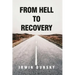 From Hell to Recovery
