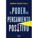 El Poder del Pensamiento Positivo