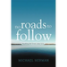 No Roads to Follow: Kayaking the Great Lakes Solo