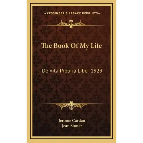The Book of My Life: de Vita Propria Liber 1929