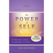 The Power of Self. a Practical Guide to Knowing the Self