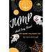 Jump and Say Boo!