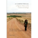 A Camino for All: A Pilgrim's Diary on the Camino de Santiago: The Via de la Plata and the Camino Sanabrés