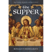 The Supper: New Creation, Hospitality, and Hope in Christ