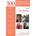 100 Questions & Answers about Alcoholism: .