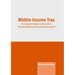 Middle-Income Trap: An Analysis Based on Economic Transformations and Social Governance