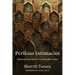 Perilous Intimacies: Debating Hindu-Muslim Friendship After Empire