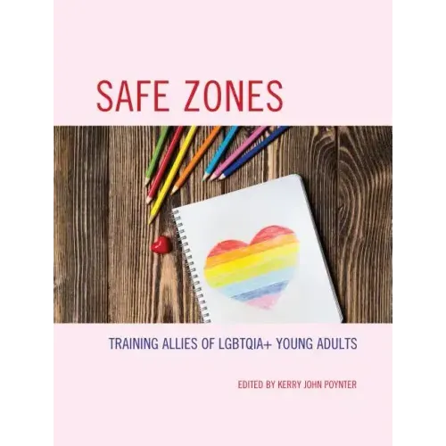Safe Zones: Training Allies of LGBTQIA+ Young Adults