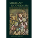 Migrant Modernism: Postwar London and the West Indian Novel