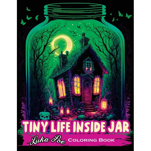 Tiny Life Inside Jar Coloring Book: An Enchanting Coloring Experience of Miniature Worlds Captured in Jars