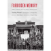 Forbidden Memory: Tibet During the Cultural Revolution