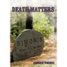 Death Matters