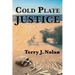 Cold Plate Justice