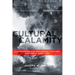 Cultural Calamity: Culture Driven Risk Management Disasters and How to Avoid Them