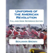 Uniforms of the American Revolution: Full-Size Desk Reference Edition