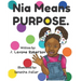 Nia Means Purpose