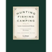Hunting, Fishing, and Camping: 100th Anniversary Edition