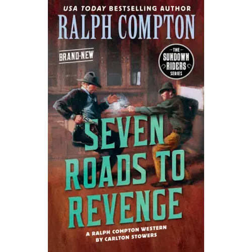 Ralph Compton Seven Roads to Revenge