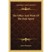 The Office and Work of the Holy Spirit