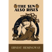 The Sun Also Rises