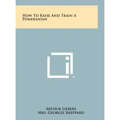 How To Raise And Train A Pomeranian